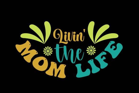 Livin the Mom Life Graphics and Crafts Review