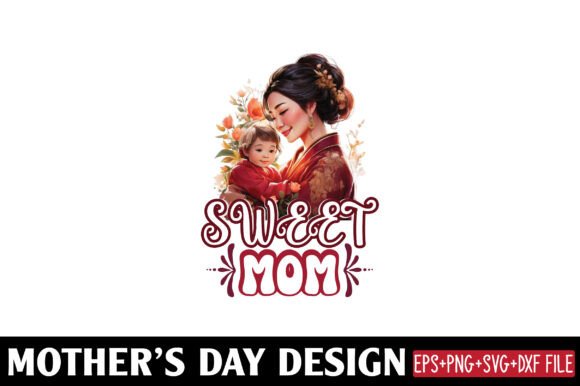 Mather s Day, Sweet Mom Graphics for Crafts