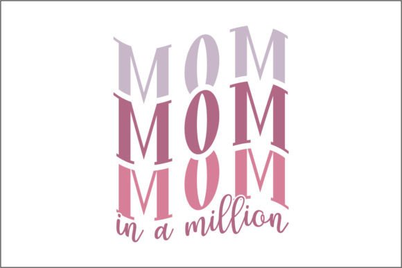 Mom Mom Mom in a Million Graphics and Crafts Review