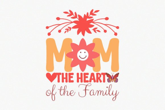 Mom the Heart of the Family1 Graphics and Crafts Review