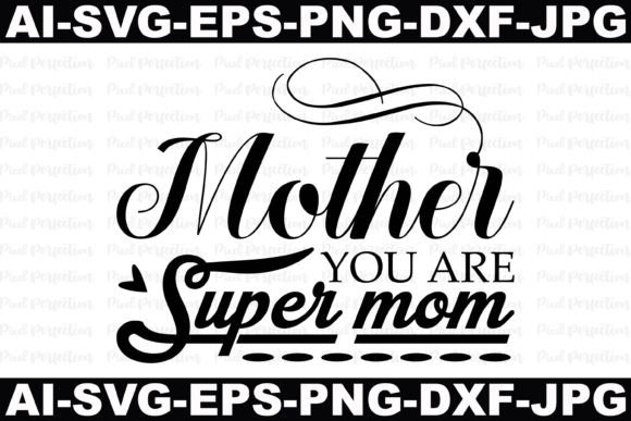 Mother, You Are Super Mom Embroidery Review