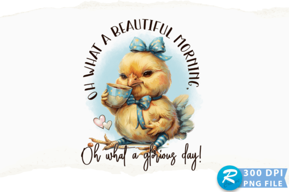 Oh What a Beautiful Morning PNG Design Graphics for Crafts