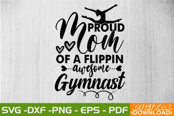 Proud Mom of a Flippin Awesome Gymnast S Graphics and Crafts Review