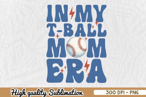 T-Ball Mom Era Sublimation Design PNG: A Designer’s Review for Crafts and Graphics