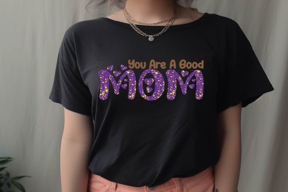 You Are a Good Mom Graphics and Crafts Review
